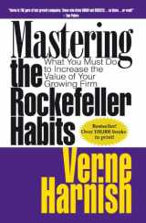 9780978774943-0978774949-Mastering the Rockefeller Habits: What You Must Do to Increase the Value of Your Growing Firm