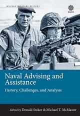 9781911512820-191151282X-Naval Advising and Assistance: History, Challenges, and Analysis (Military History Series)