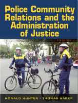9780132193726-0132193728-Police-Community Relations And the Administration of Justice