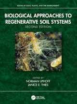 9780367554712-0367554712-Biological Approaches to Regenerative Soil Systems (Books in Soils, Plants, and the Environment)