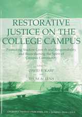 9780398075163-0398075166-Restorative Justice on the College Campus: Promoting Student Growth and Responsibility, and Reawakening the Spirit of Campus Community