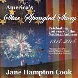9781941103395-1941103391-America's Star-Spangled Story: Celebrating 200 years of the National Anthem