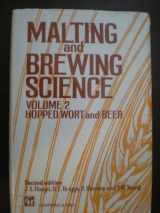 9780412165900-0412165902-Malting and Brewing Science, Volume 2: Hopped Wort and Beer