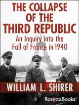 9780795300332-0795300336-The Collapse of the Third Republic: An Inquiry into the Fall of France in 1940