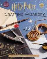 9781647222598-1647222591-Harry Potter: Crafting Wizardry: The Official Harry Potter Craft Book
