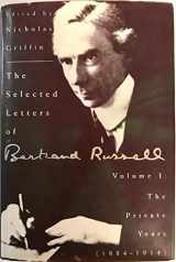 9780395562697-0395562694-The Selected Letters of Bertrand Russell, Vol. 1: The Private Years, 1884-1914
