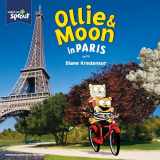 9781524715755-1524715751-Ollie & Moon in Paris (Pictureback(R))