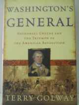 9780805070668-0805070664-Washington's General: Nathanael Greene and the Triumph of the American Revolution