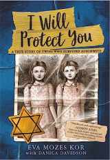 9780316460606-0316460605-I Will Protect You: A True Story of Twins Who Survived Auschwitz