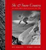 9781558685383-1558685383-Ski & Snow Country: The Golden Years of Skiing in the West, 1930s-1950s