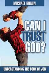 9780692346648-0692346643-Can I Trust God?: Understanding the Book of Job