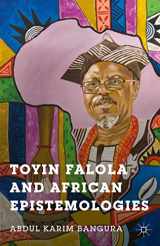 9781137495167-1137495162-Toyin Falola and African Epistemologies