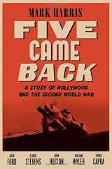 9781594204302-1594204306-Five Came Back: A Story of Hollywood and the Second World War