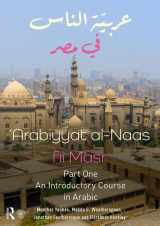 9781138065154-1138065153-Arabiyyat al-Naas fii MaSr (Part One): An Introductory Course in Arabic