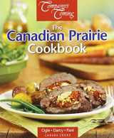 9781897477830-189747783X-The Canadian Prairie Cookbook (Canada Cooks Series)