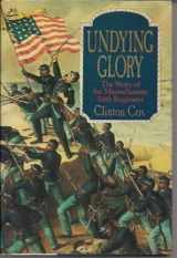 9780590441704-0590441701-Undying Glory: The Story of the Massachusetts 54th Regiment