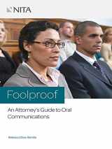 9781601563446-1601563442-Foolproof: An Attorney's Guide to Oral Communications
