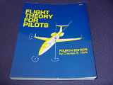 9780891004325-0891004327-Flight Theory for Pilots, Fourth Edition (Jeppesen-Sanderson Training Products)
