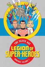 9781401271022-1401271022-Legion of Super Heroes 1: The Silver Age Omnibus