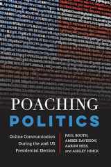 9781433156717-1433156717-Poaching Politics (Frontiers in Political Communication)
