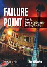 9781593702830-1593702833-Failure Point: How to Determine Burning Building Stability