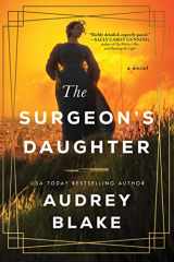 9781728228754-1728228751-The Surgeon's Daughter: A Novel