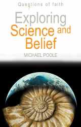 9781598563320-1598563327-Exploring Science and Belief (Questions of Faith)
