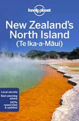 9781787016057-1787016056-Lonely Planet New Zealand's North Island (Travel Guide)