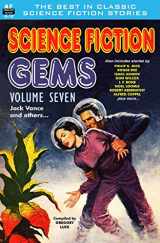 9781612872070-1612872077-Science Fiction Gems, Volume Seven, Jack Vance and others