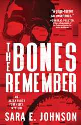 9781464213359-1464213356-The Bones Remember (Alexa Glock Forensics Mysteries, 2)