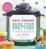 9780358108573-0358108578-The Multi-Cooker Baby Food Cookbook: 100 Easy Recipes for Your Slow Cooker, Pressure Cooker, or Multi-Cooker