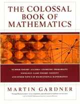 9780393020236-0393020231-The Colossal Book of Mathematics: Classic Puzzles, Paradoxes, and Problems