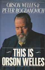 9780060166168-0060166169-This Is Orson Welles