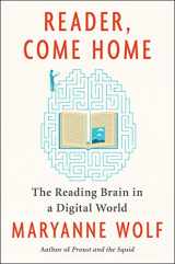 9780062388780-0062388789-Reader, Come Home: The Reading Brain in a Digital World