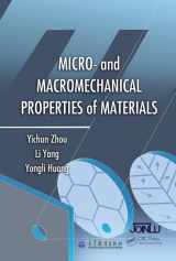 9781466592438-1466592435-Micro- and Macromechanical Properties of Materials (Advances in Materials Science and Engineering)