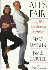 9780679431039-0679431039-All's Fair: Love, War, and Running for President