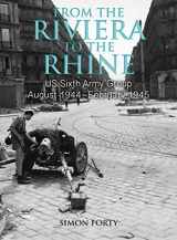 9781612006239-161200623X-From the Riviera to the Rhine: US Sixth Army Group August 1944–February 1945 (Then & Now)