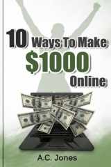 9781497377127-1497377129-10 Ways To Make $1000 Online