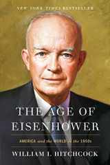 9781439175668-1439175667-The Age of Eisenhower: America and the World in the 1950s