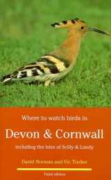 9780713642933-0713642939-Where to Watch Birds in Devon and Cornwall: Including the Isles of Scilly & Lundy