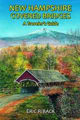 9781888216646-1888216646-New Hampshire Covered Bridges: A Traveler's Guide