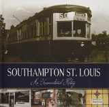 9781681060606-1681060604-Southampton St. Louis: An Unconventional History
