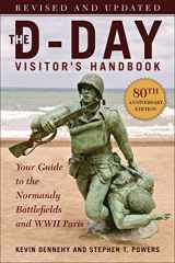9781510776029-1510776028-The D-Day Visitor's Handbook, 80th Anniversary Edition: Your Guide to the Normandy Battlefields and WWII Paris, Revised and Updated