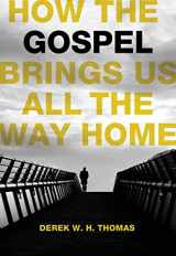 9781567692563-1567692567-How the Gospel Brings Us All the Way Home