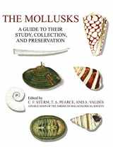 9781581129304-1581129300-The Mollusks: A Guide to Their Study, Collection, and Preservation