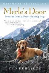 9780156034500-0156034506-Merle's Door: Lessons from a Freethinking Dog