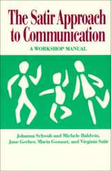 9780831400712-0831400714-The Satir Approach to Communication: A Workshop Manual