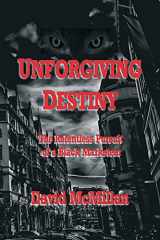 9781544253053-1544253052-Unforgiving Destiny: The Relentless Pursuit of a Black Marketeer