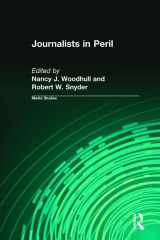 9780765804419-0765804417-Journalists in Peril (Media Studies Series)