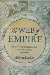 9780199733385-0199733384-The Web of Empire: English Cosmopolitans in an Age of Expansion, 1560-1660